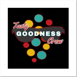 Tasty Goodness Crew | Fun | Expressive | Posters and Art